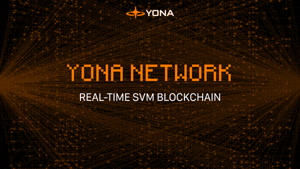 Introducing Yona Network Real-time Blockchain