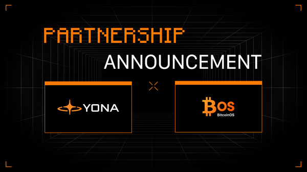 Yona Network Announces Partnership with BitcoinOS